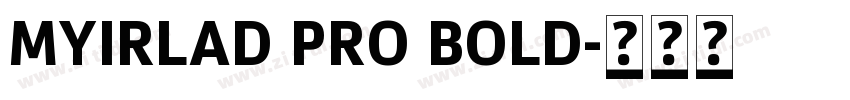 MYIRLAD PRO BOLD字体转换